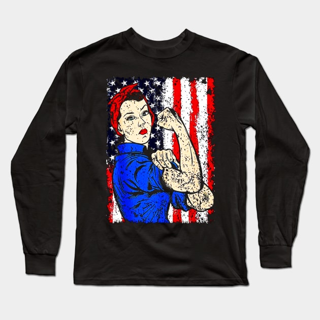 Rosie The Riveter Feminist Patriotic Long Sleeve T-Shirt by akkadesigns